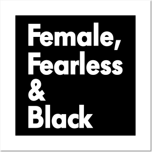 FEMALE FEARLESS & BLACK Posters and Art